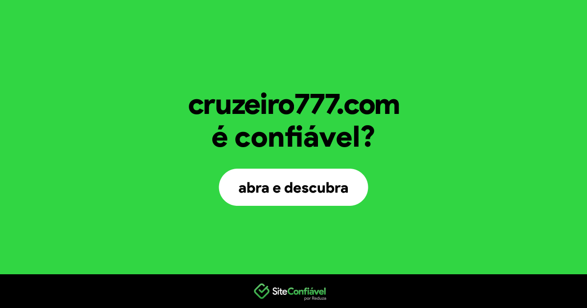 O site cruzeiro777.com é confiável?