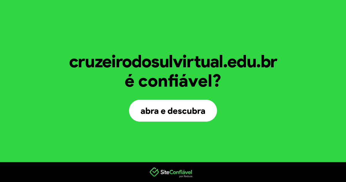 O site cruzeirodosulvirtual.edu.br é confiável?