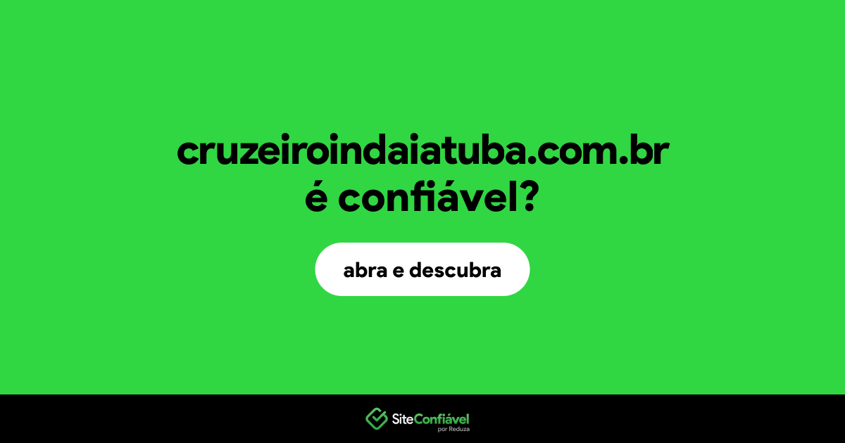 O site cruzeiroindaiatuba.com.br é confiável?