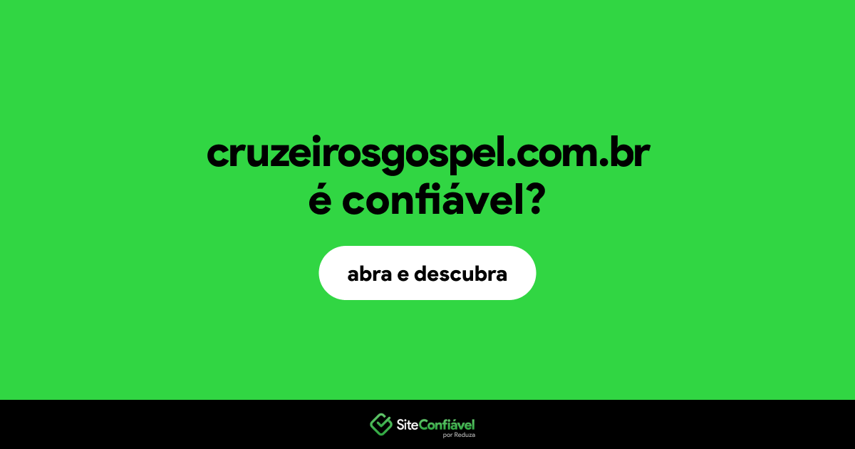 O site cruzeirosgospel.com.br é confiável?