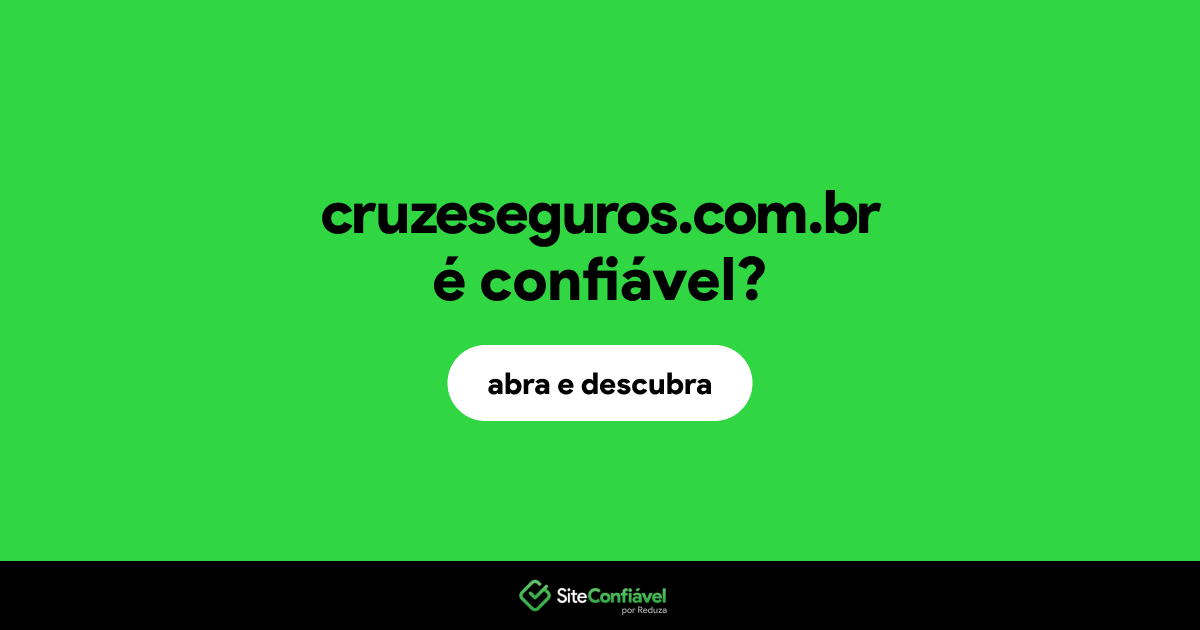 O site cruzeseguros.com.br é confiável?