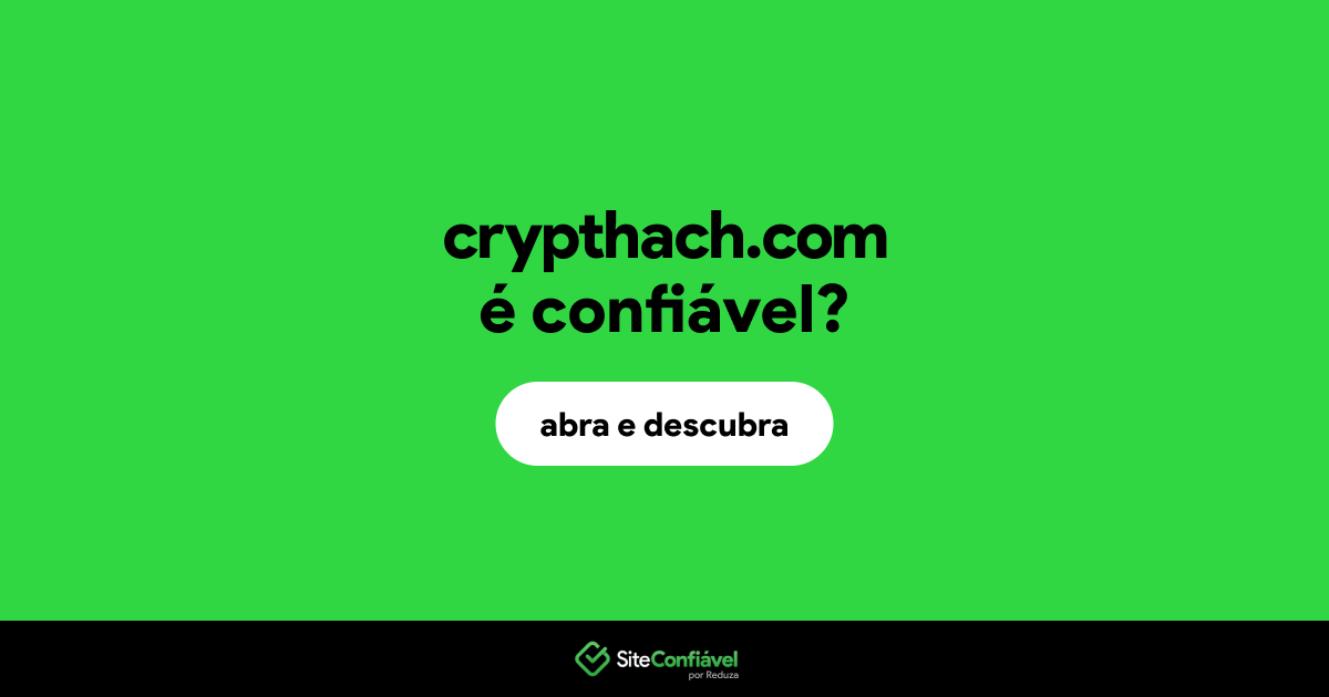 O site crypthach.com é confiável?