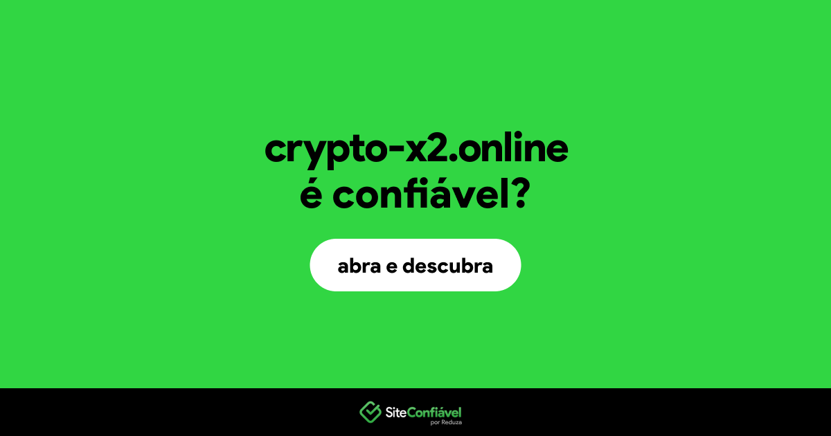 O site crypto-x2.online é confiável?