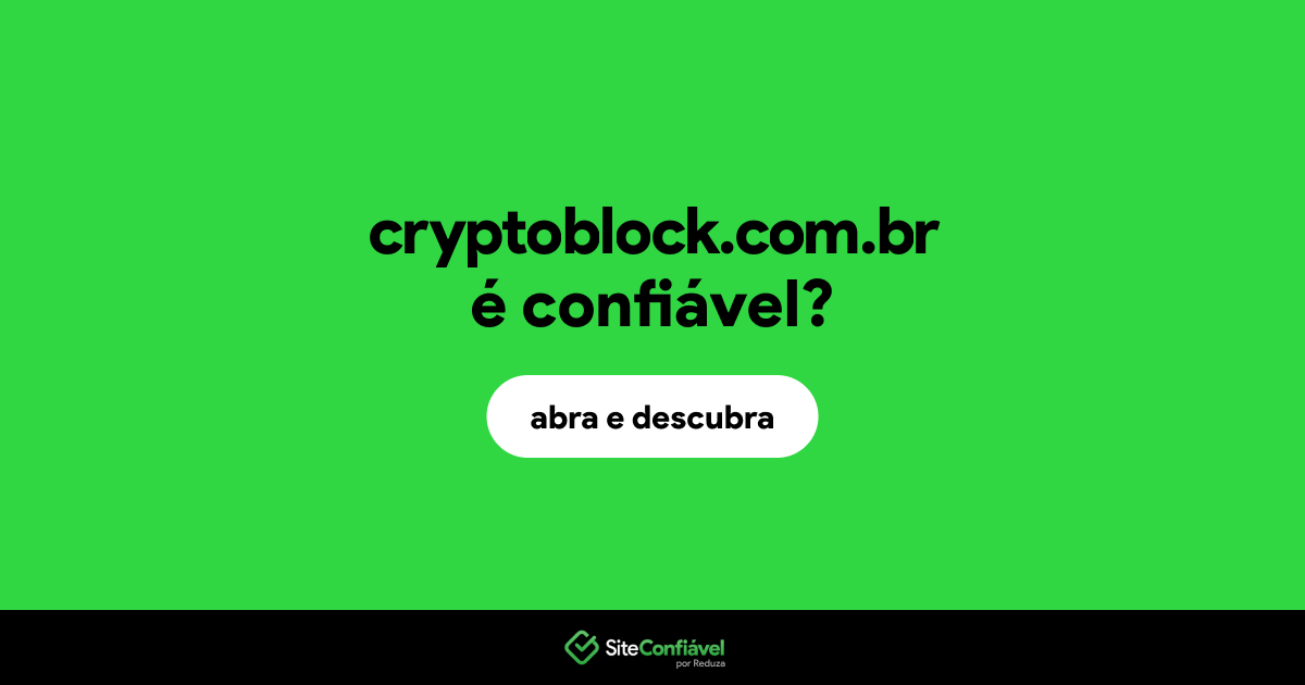 O site cryptoblock.com.br é confiável?