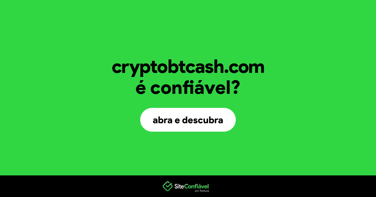 O site cryptobtcash.com é confiável?