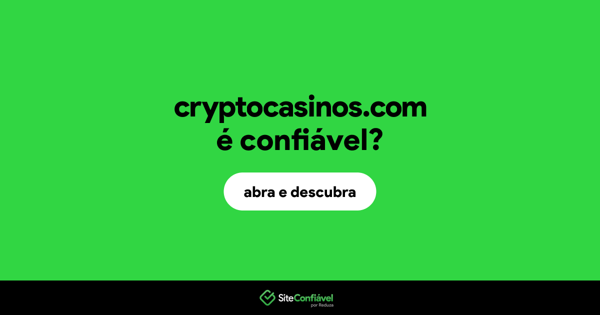 O site cryptocasinos.com é confiável?