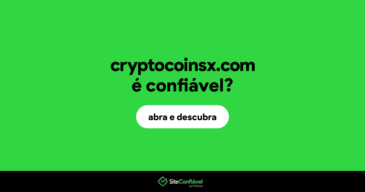 O site cryptocoinsx.com é confiável?