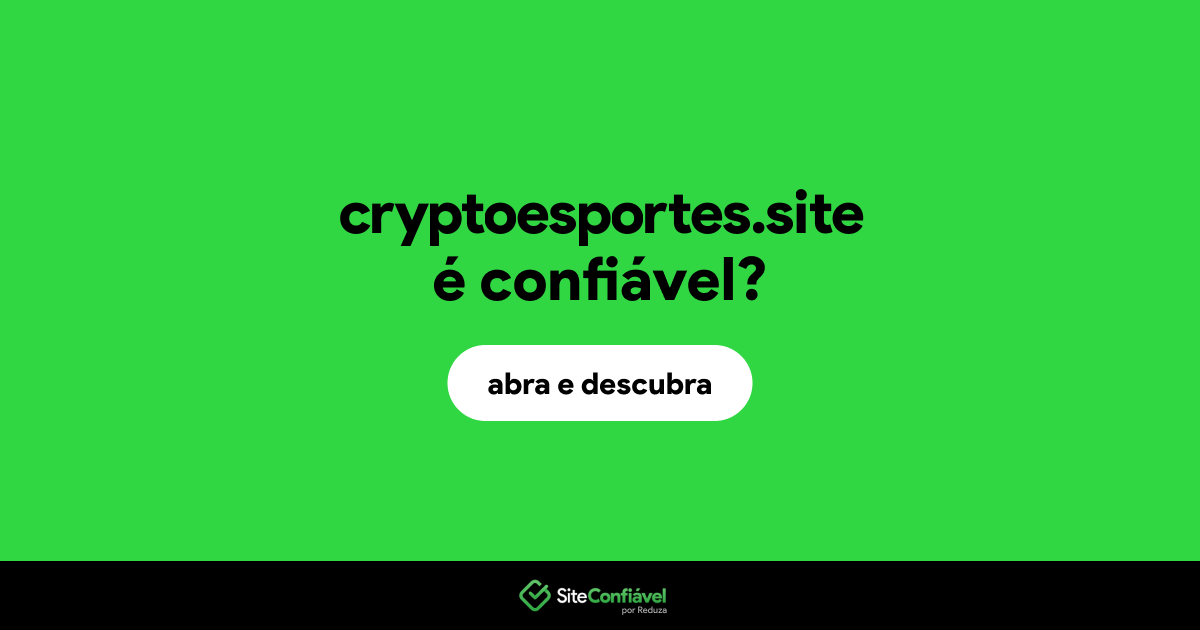 O site cryptoesportes.site é confiável?