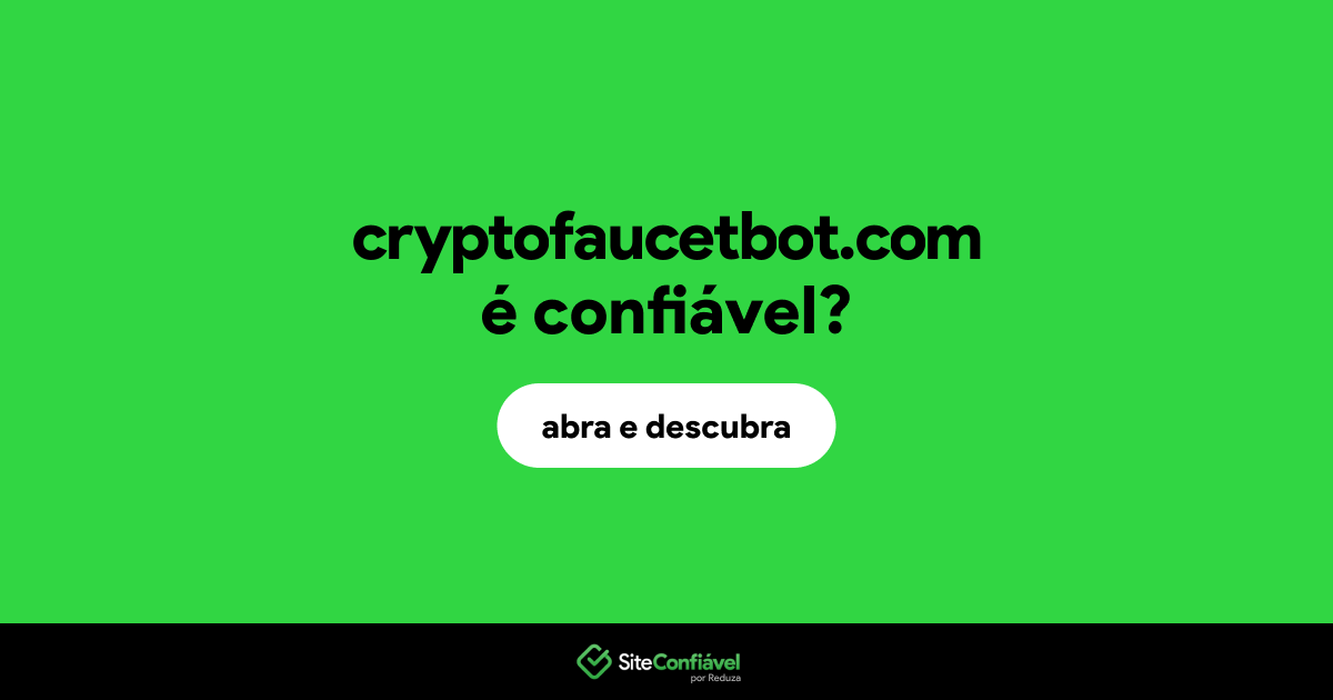 O site cryptofaucetbot.com é confiável?