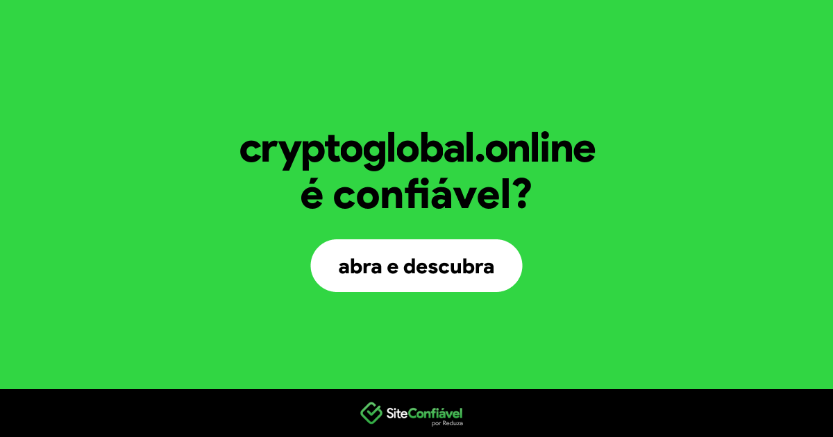 O site cryptoglobal.online é confiável?