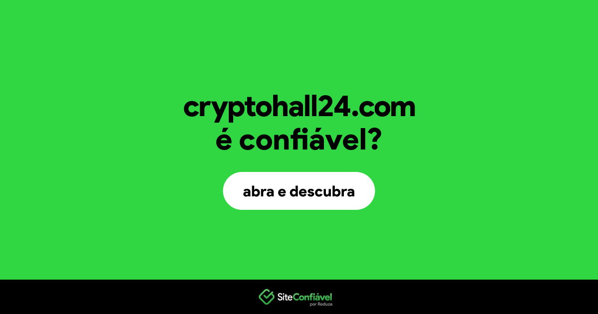 O site cryptohall24.com é confiável?
