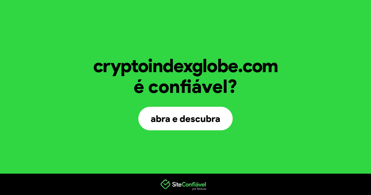 O site cryptoindexglobe.com é confiável?