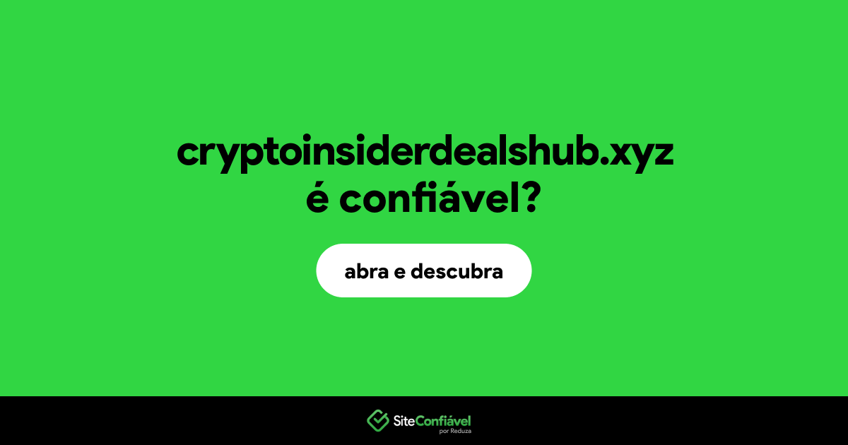 O site cryptoinsiderdealshub.xyz é confiável?