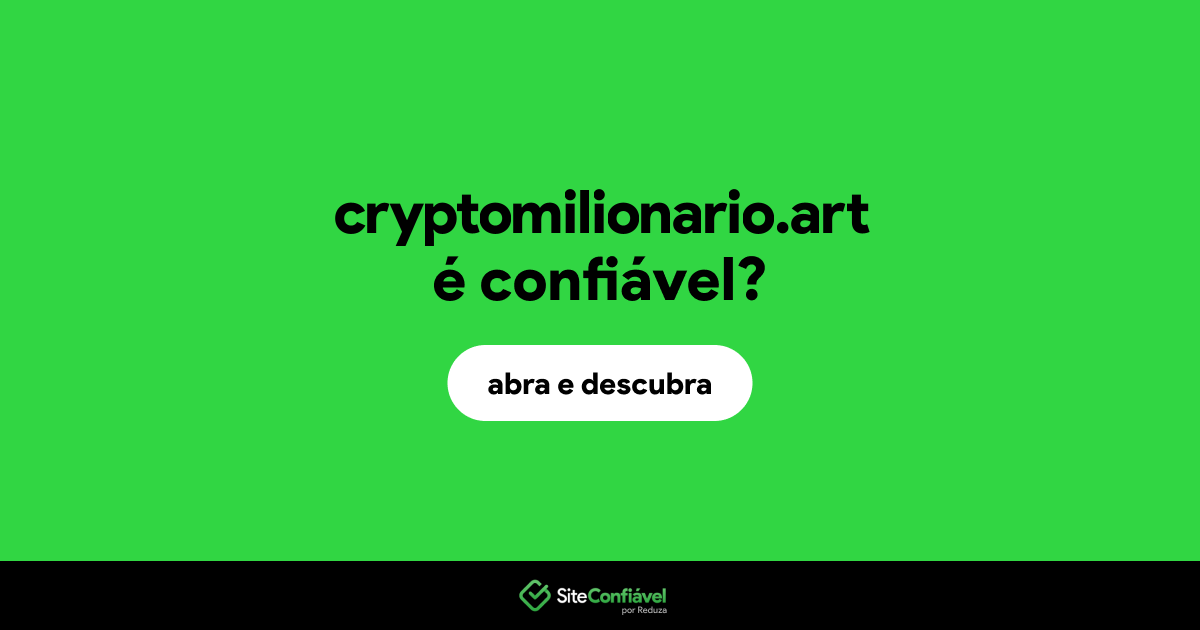 O site cryptomilionario.art é confiável?