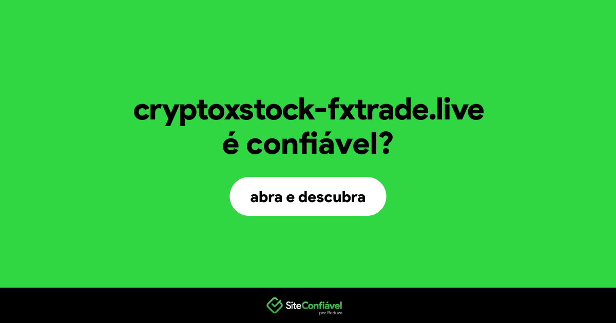 O site cryptoxstock-fxtrade.live é confiável?