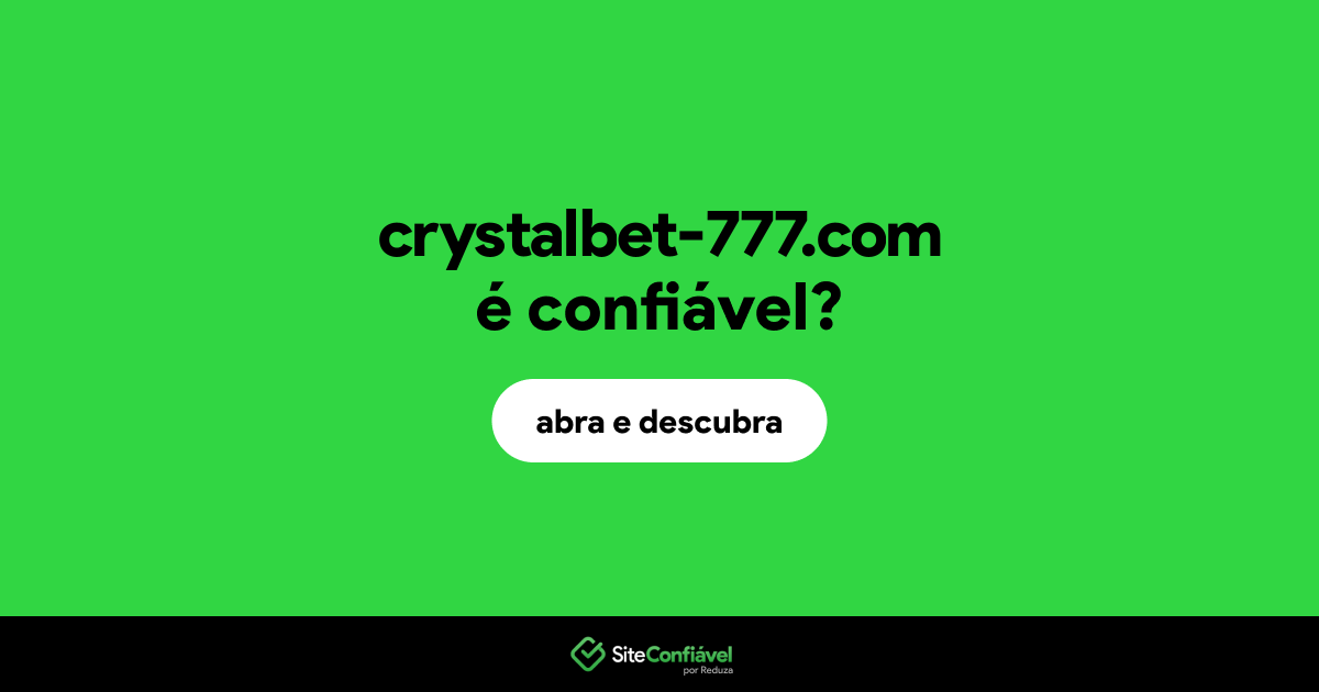 O site crystalbet-777.com é confiável?
