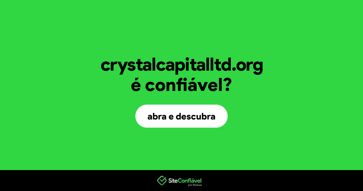 O site crystalcapitalltd.org é confiável?
