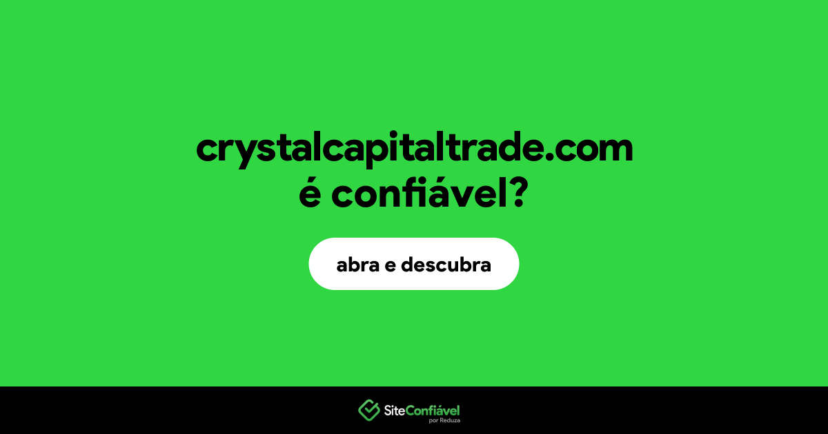 O site crystalcapitaltrade.com é confiável?