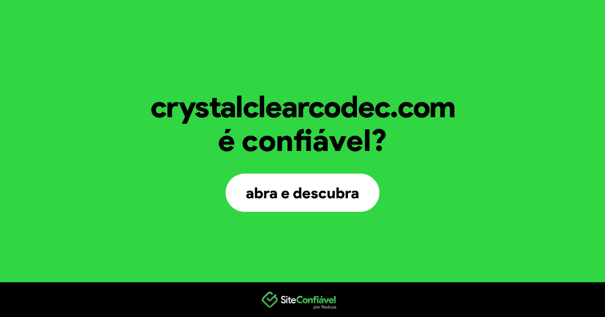 O site crystalclearcodec.com é confiável?