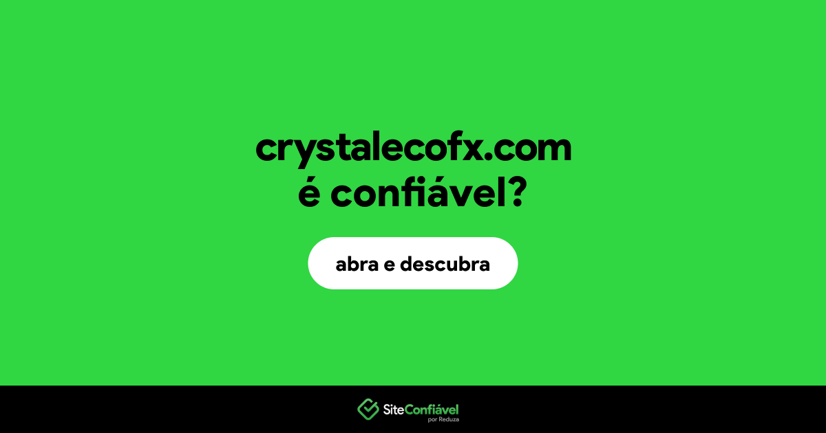 O site crystalecofx.com é confiável?