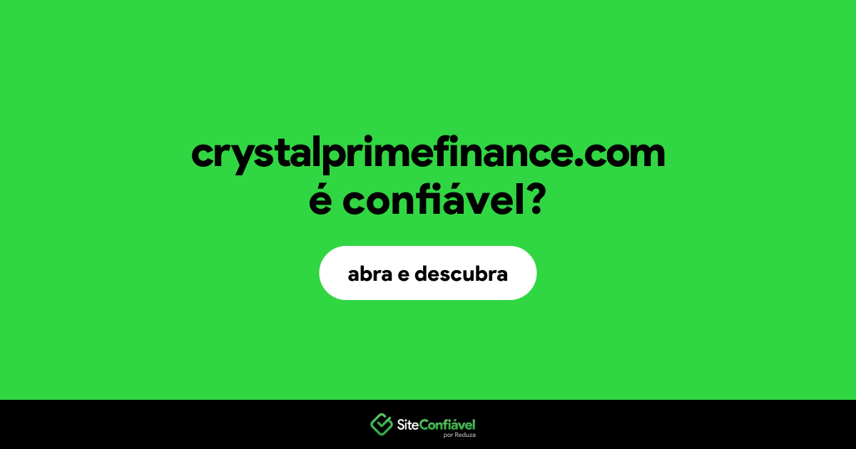 O site crystalprimefinance.com é confiável?