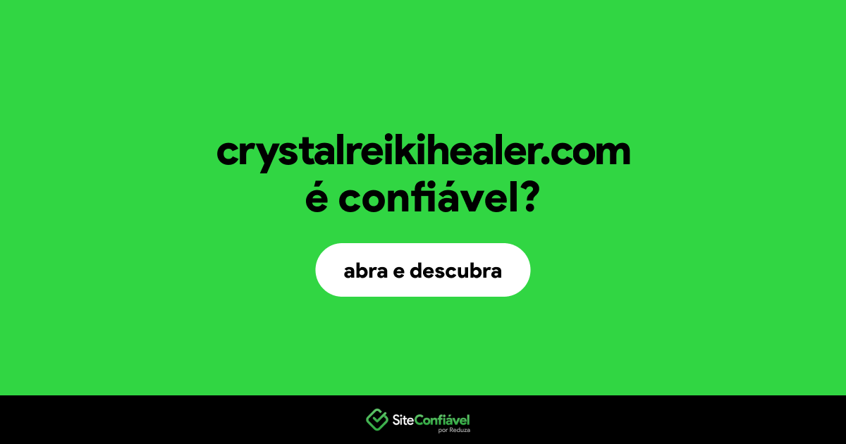 O site crystalreikihealer.com é confiável?