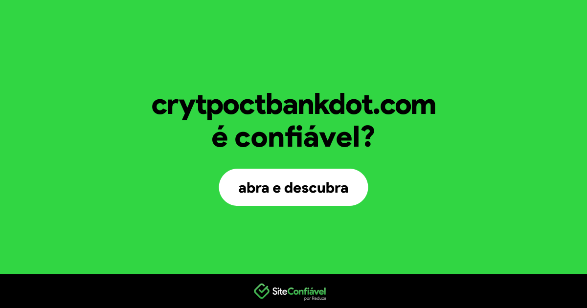 O site crytpoctbankdot.com é confiável?