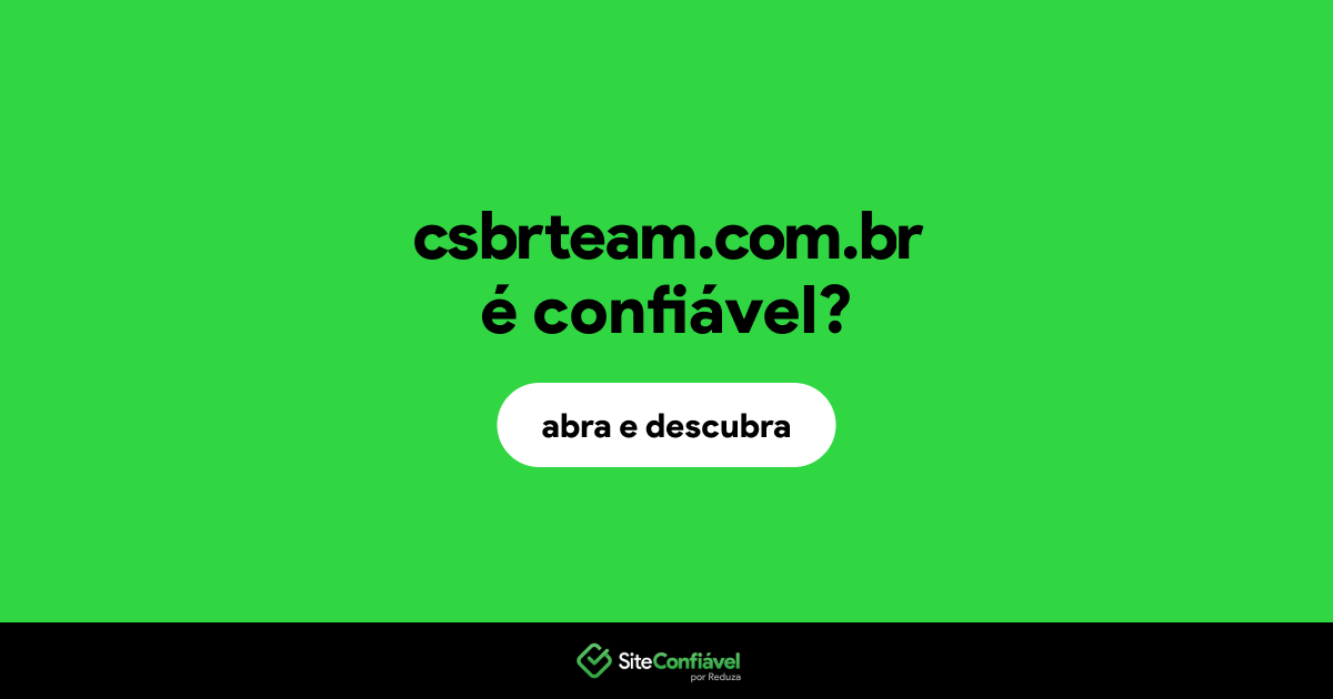 O site csbrteam.com.br é confiável?