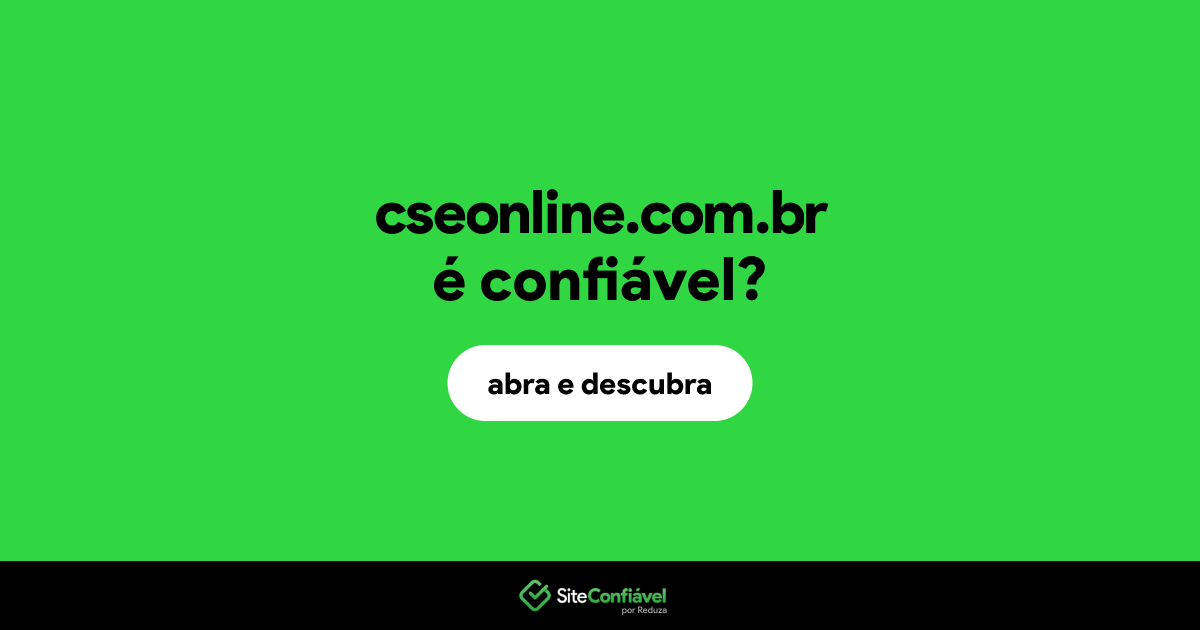 O site cseonline.com.br é confiável?