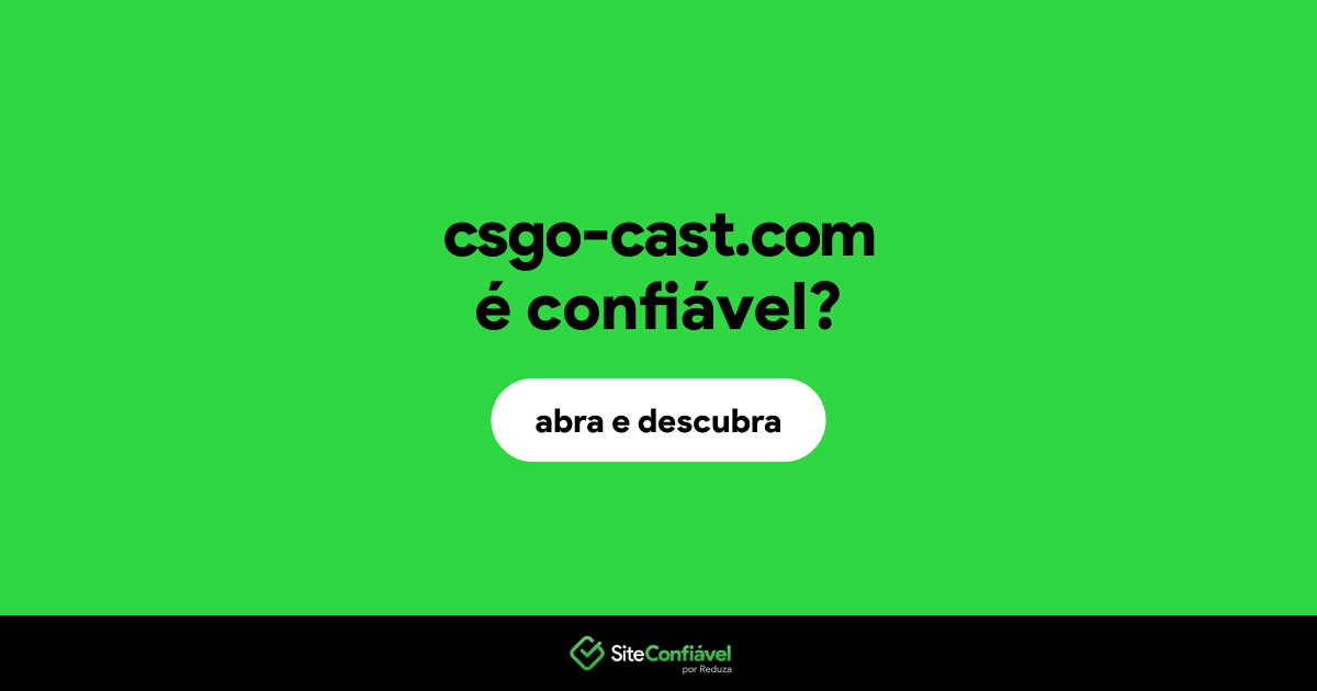 O site csgo-cast.com é confiável?