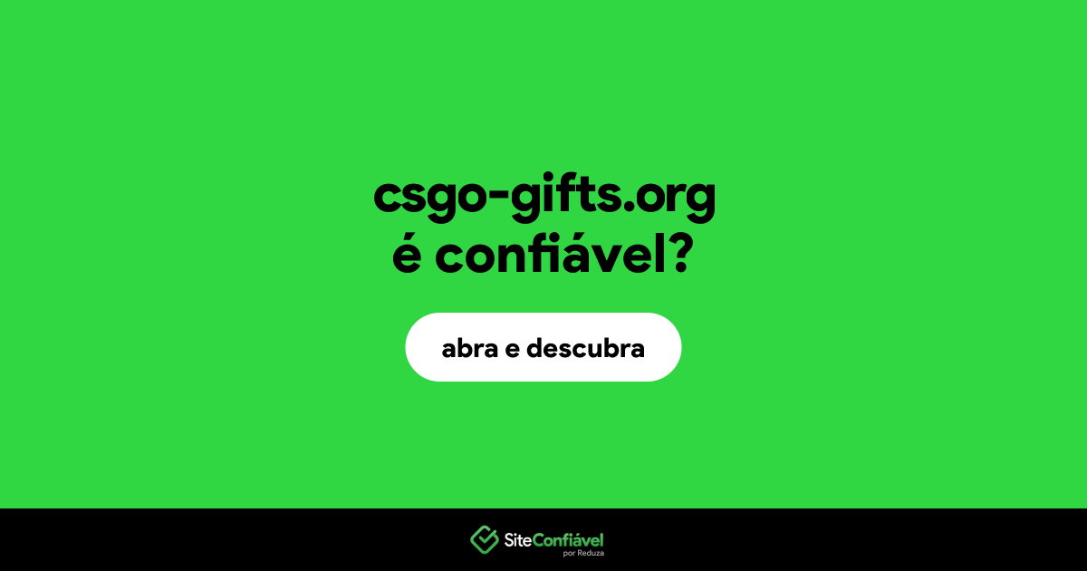 O site csgo-gifts.org é confiável?