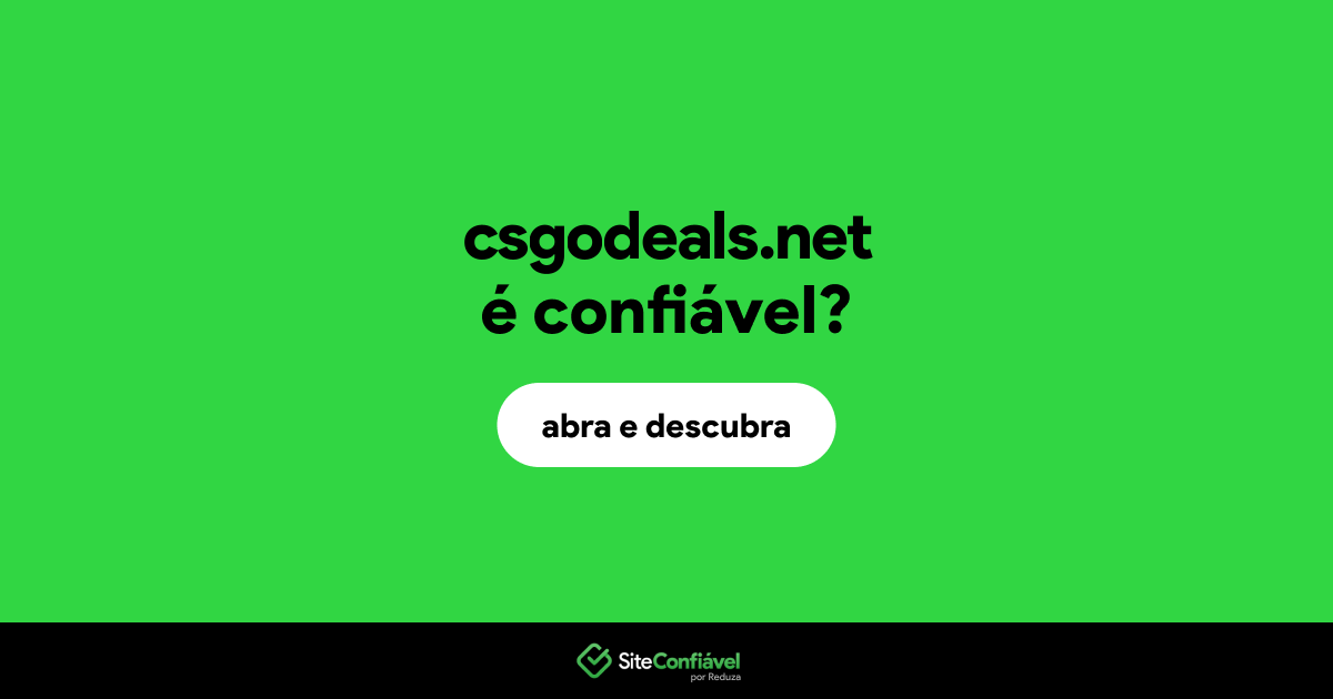 O site csgodeals.net é confiável?