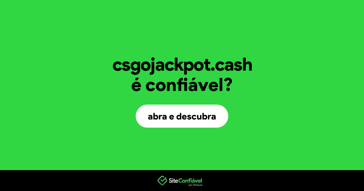 O site csgojackpot.cash é confiável?