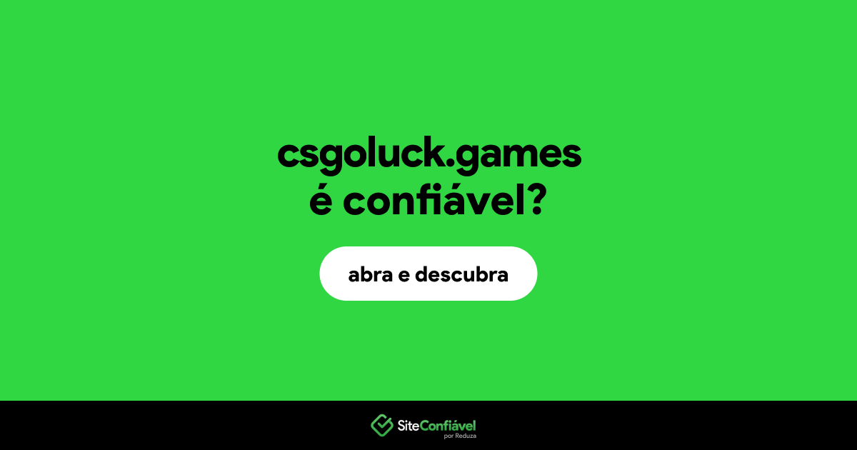 O site csgoluck.games é confiável?