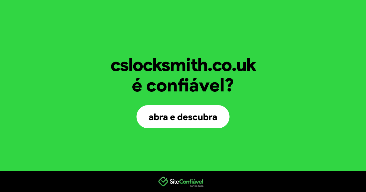 O site cslocksmith.co.uk é confiável?