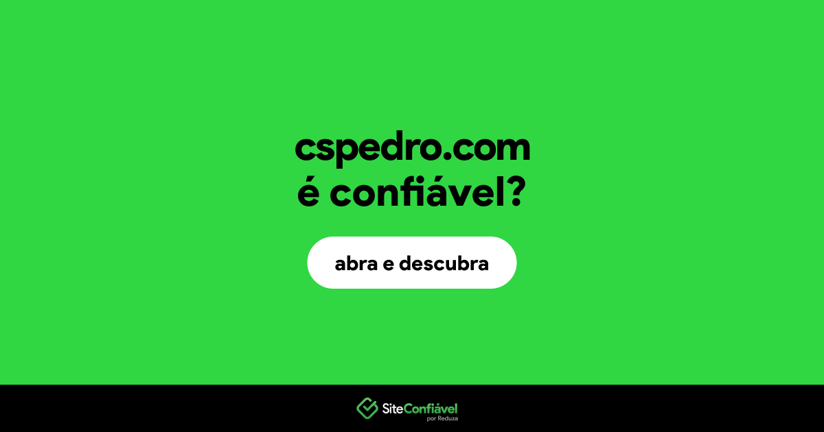 O site cspedro.com é confiável?
