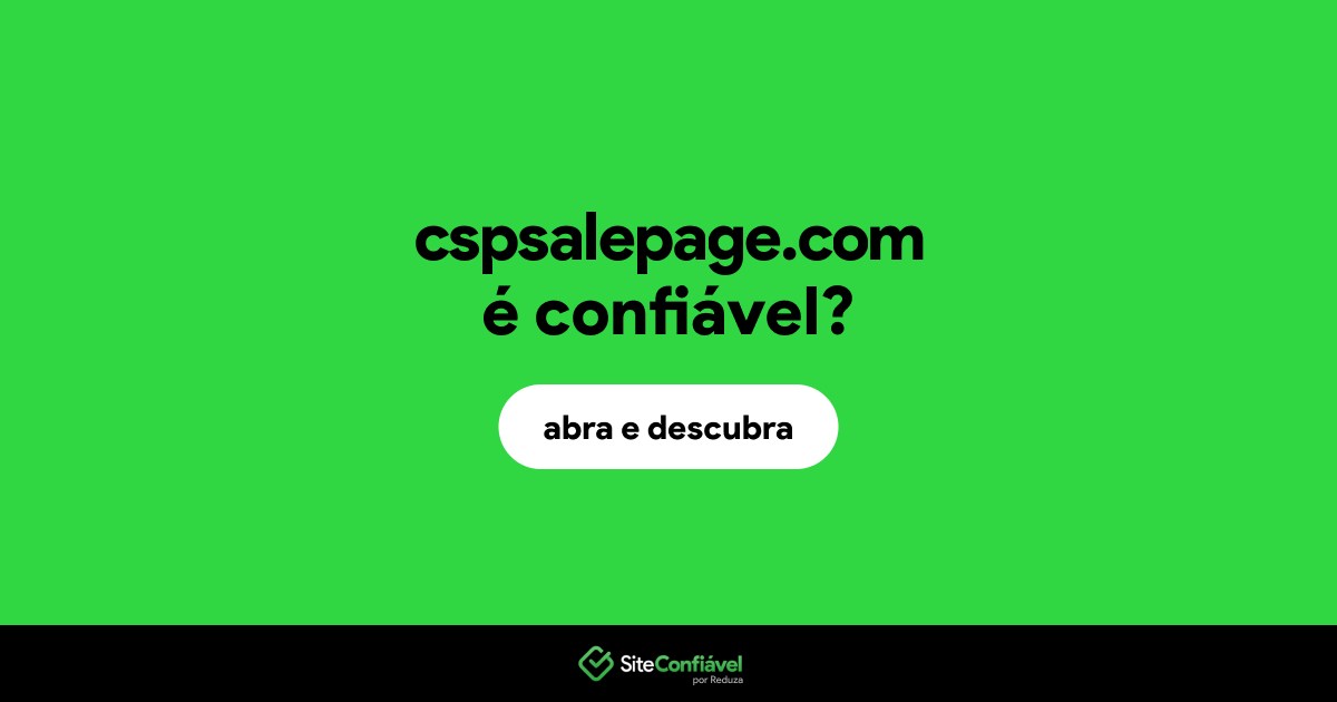 O site cspsalepage.com é confiável?