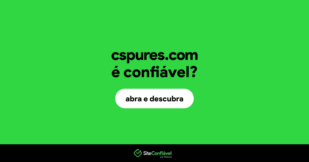 O site cspures.com é confiável?