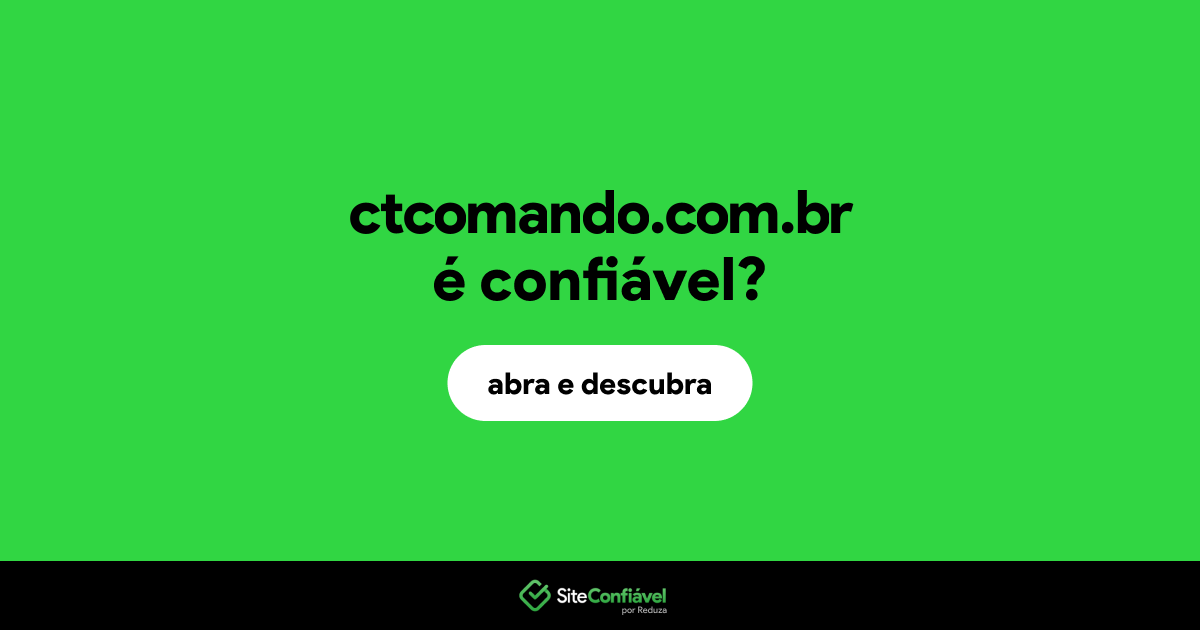 O site ctcomando.com.br é confiável?