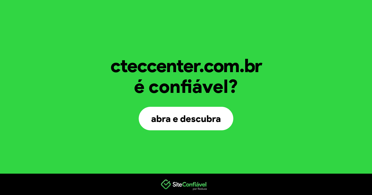 O site cteccenter.com.br é confiável?