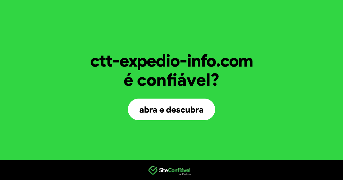 O site ctt-expedio-info.com é confiável?