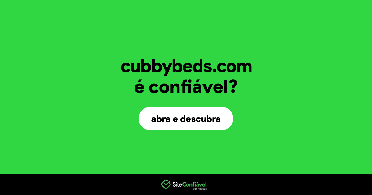 O site cubbybeds.com é confiável?