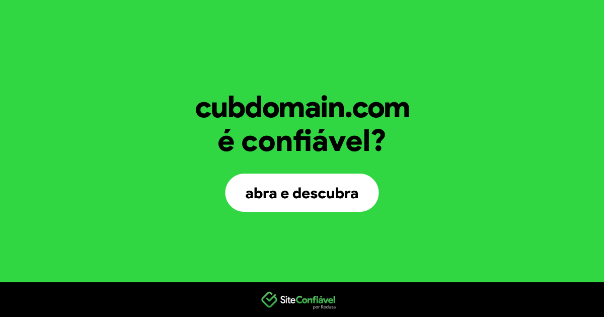 O site cubdomain.com é confiável?