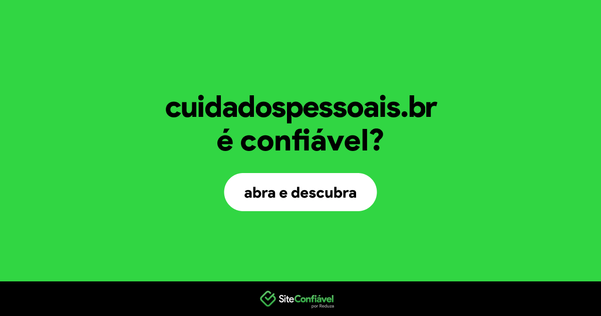O site cuidadospessoais.br é confiável?