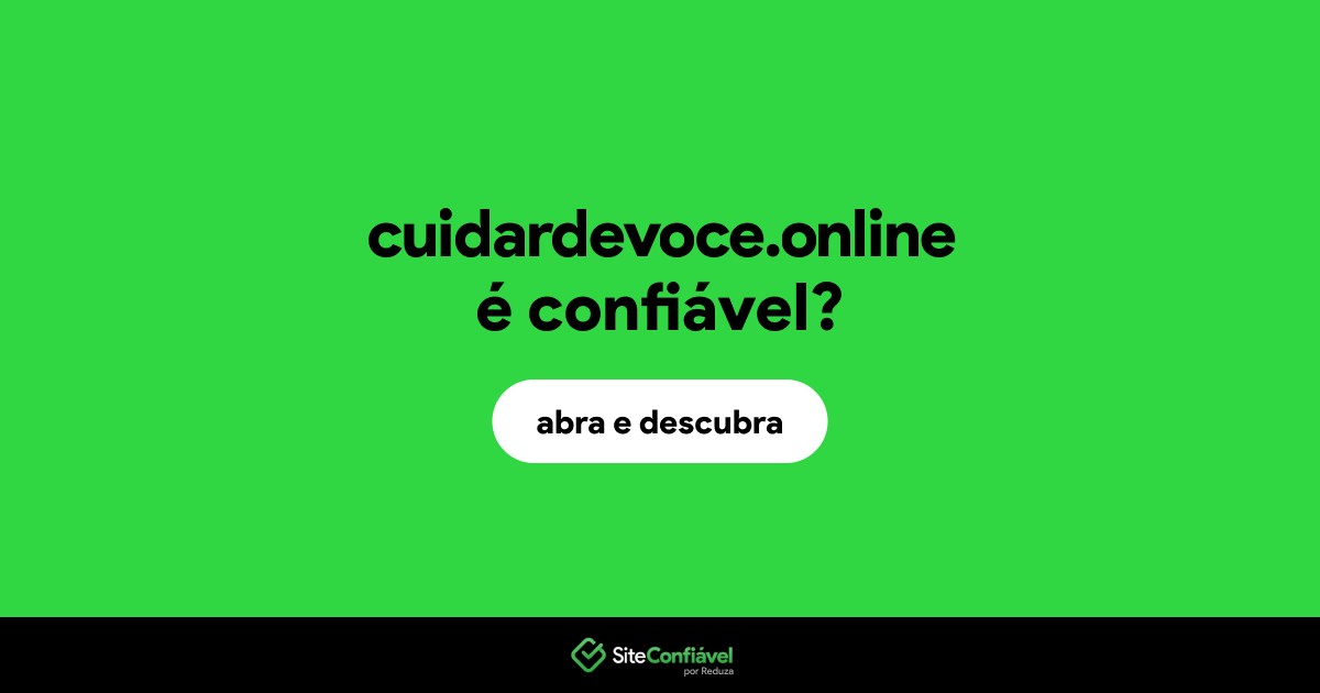 O site cuidardevoce.online é confiável?