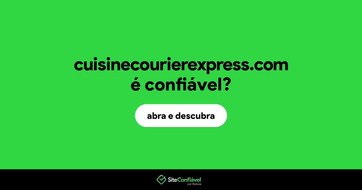 O site cuisinecourierexpress.com é confiável?