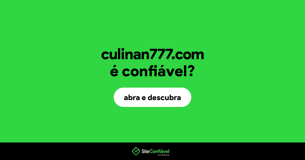 O site culinan777.com é confiável?
