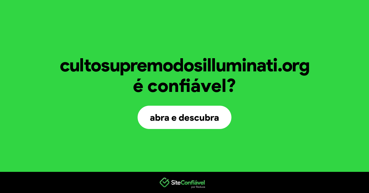 O site cultosupremodosilluminati.org é confiável?
