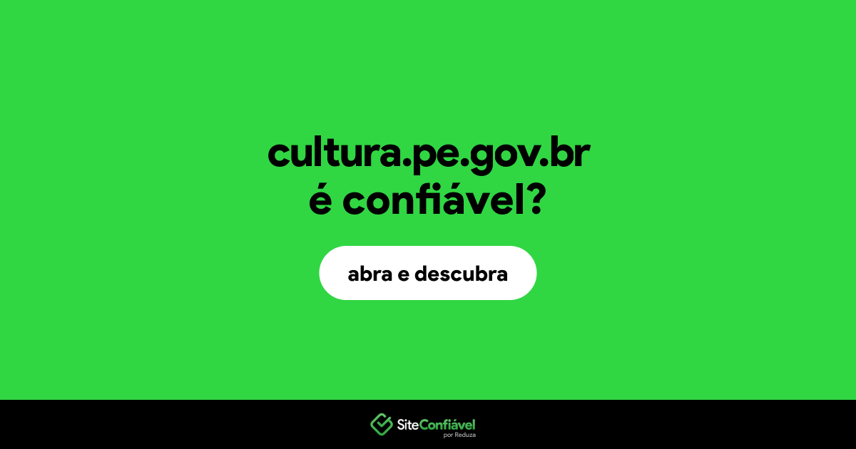 O site cultura.pe.gov.br é confiável?