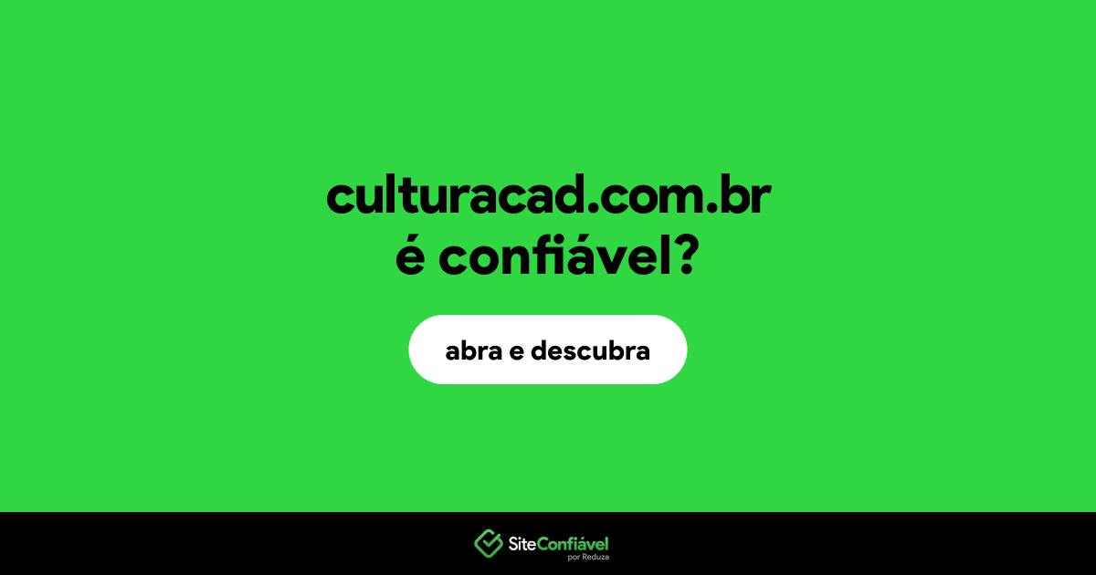 O site culturacad.com.br é confiável?